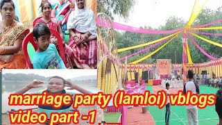 Marriage party (lamloi) vblogs video part -1/dhanuminz/tusarminz/sundargar and sambalpuri voice