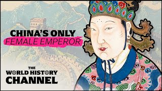 Was China's Only Empress Misunderstood? | Wu Zetian | The World History Channel
