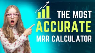 ACCURATE Monthly Recurring Revenue (MRR) Calculator!