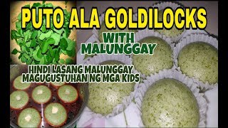 PUTO ALA GOLDILOCKS WITH MALUNGAY | By: LORDELIZA S.