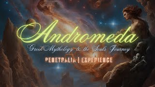 Mythology Monday | Andromeda \u0026 the Souls Journey