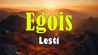 Lesti - Egois Lirik