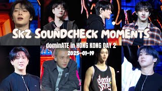 [250119] STRAY KIDS SOUNDCHECK MOMENTS (dominATE in HONG KONG DAY 2)