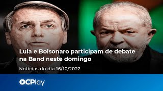 Lula e Bolsonaro participam de debate na Band neste domingo