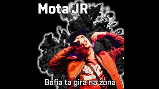 MOTA JR - BOFIA TA GIRA NA ZONA