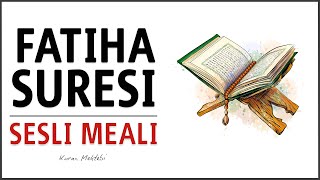 Fatiha suresi sesli ve yazılı türkçe meali