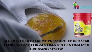 Sleek Lithex Extreme Pressure 000 Semi Fluid Grease for Automated Greasing System #lithex  #grease