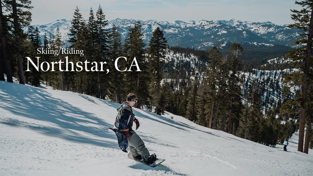 Skiing Northstar Resort At Lake Tahoe, California | Mountain Time Ep. 1 ...