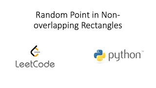 Leetcode - Random Point in Non-overlapping Rectangles (Python)