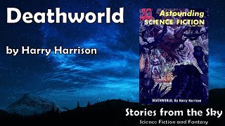 EXCITING Sci-Fi Novel: Deathworld - Harry Harrison  | Bedtime for Adults