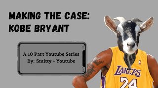 Making The Case: Kobe Bryant