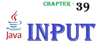 User Input - Java tutorial - w3Schools - Chapter-39 English