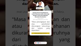 Masa Pidana Dikurangi Dengan Masa Penahanan | Hukum Acara Pidana | Pasal 22(4) KUHAP