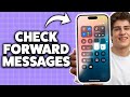 How to Check if Messages Are Forwarded on iPhone 2026 (Step-By-Step Tutorial)