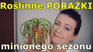 Jest załamka? *INSEKTY w geominie :( * 8 roślin * Roślinne porażki minionego sezonu