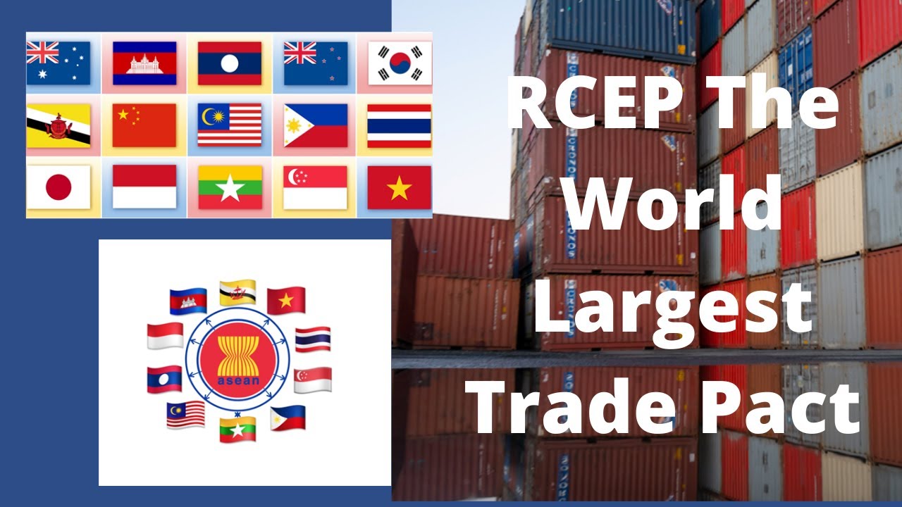 RCEP The World Largest Trade Bloc - YouTube