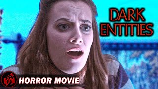 Horror Film | DARK ENTITIES - FULL MOVIE | Supernatural Thriller Collection