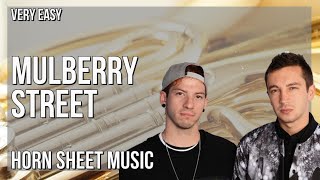 Horn Sheet Music: How to play Mulberry Street by Twenty One Pilots