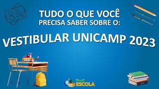 Vestibular Unicamp 2023: tudo o que você precisa saber - Brasil Escola