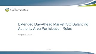 Aug 2, 2023 - Extended Day-Ahead Market ISO Balancing Authority Area Participation Rules