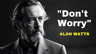 Do Not Worry About Tomorrow | Alan Watts on the Eternal Now