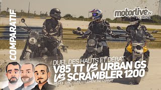 V85 TT vs URBAN GS vs SCRAMBLER 1200 | DES HAUTS ET DEBAT