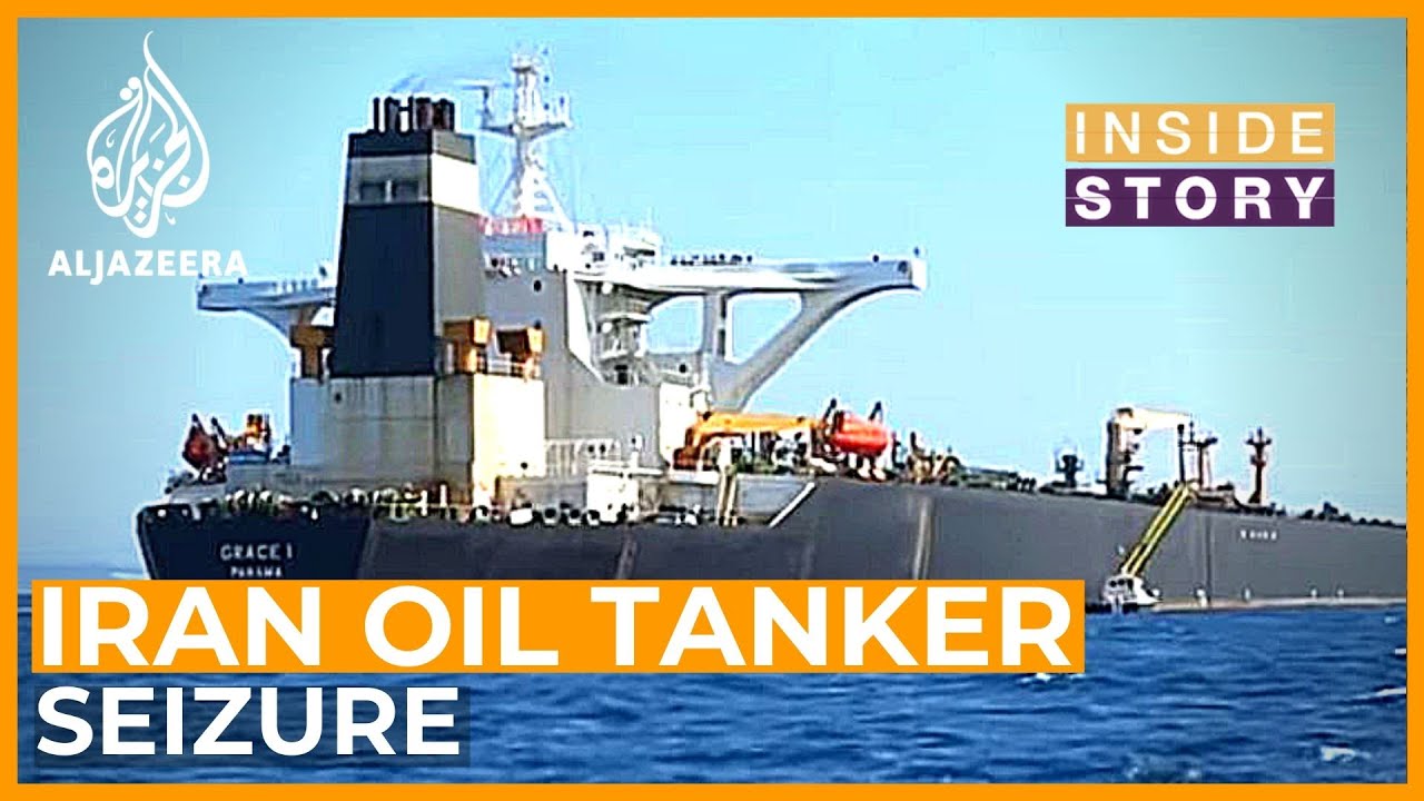 What's Behind The Seizure Of An Iranian Oil Tanker? | Inside Story ...