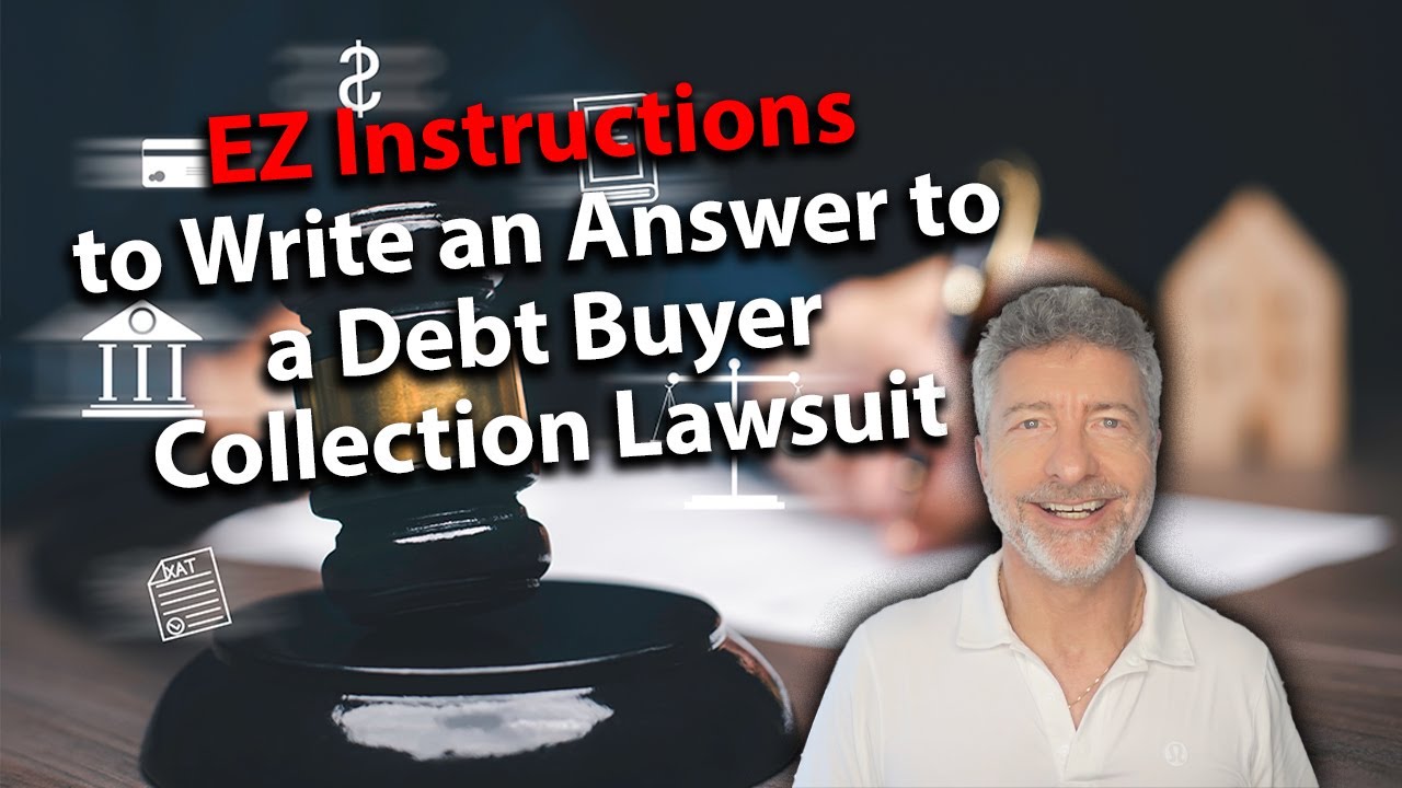 EZ Instructions To Write An Answer To A Debt Buyer Collection Lawsuit ...