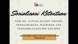 Sosialisasi tentang Penggabungan, Peleburan, dan Pengambilalihan BPR dan BPRS