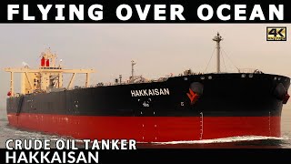 Ultra Large Crude OIL Tanker in motion | Hakkaisan | Flying Over Ocean | DJI Mavic 2 Pro