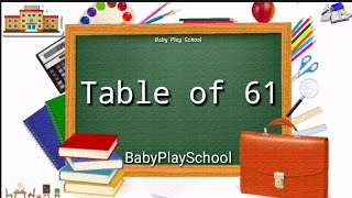 61 पहाड़ा | Tables of 61 | BabyPlayschool | 61 का पहाड़ा |TABLE  61 | pahada 61 | 61 table | bpsbook