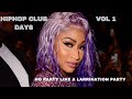 HIP HOP - CLUB DAYS The Mixtape By Larrination