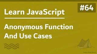 Learn JavaScript In Arabic 2021 - #064 - Anonymous Function And Practice