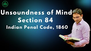 Unsoundness of Mind | Section 84 IPC || Indian Penal Code, 1860 || Chinar Law Institute