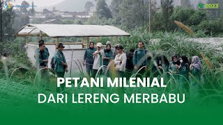 Petani Milenial dari Lereng Merbabu