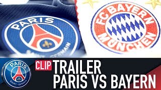 #LETSDREAM - PARIS SAINT-GERMAIN vs FC BAYERN MUNICH - TRAILER