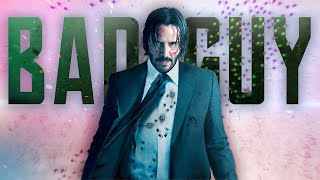 John Wick || Bad Guy ft.@BillieEilish