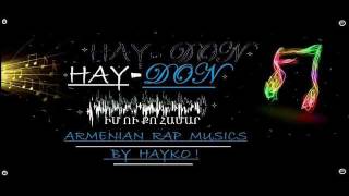 ՀԱՅ-ԴՈՆ - Իմ ու քո համար | HAY-DON - Im u qo hamar