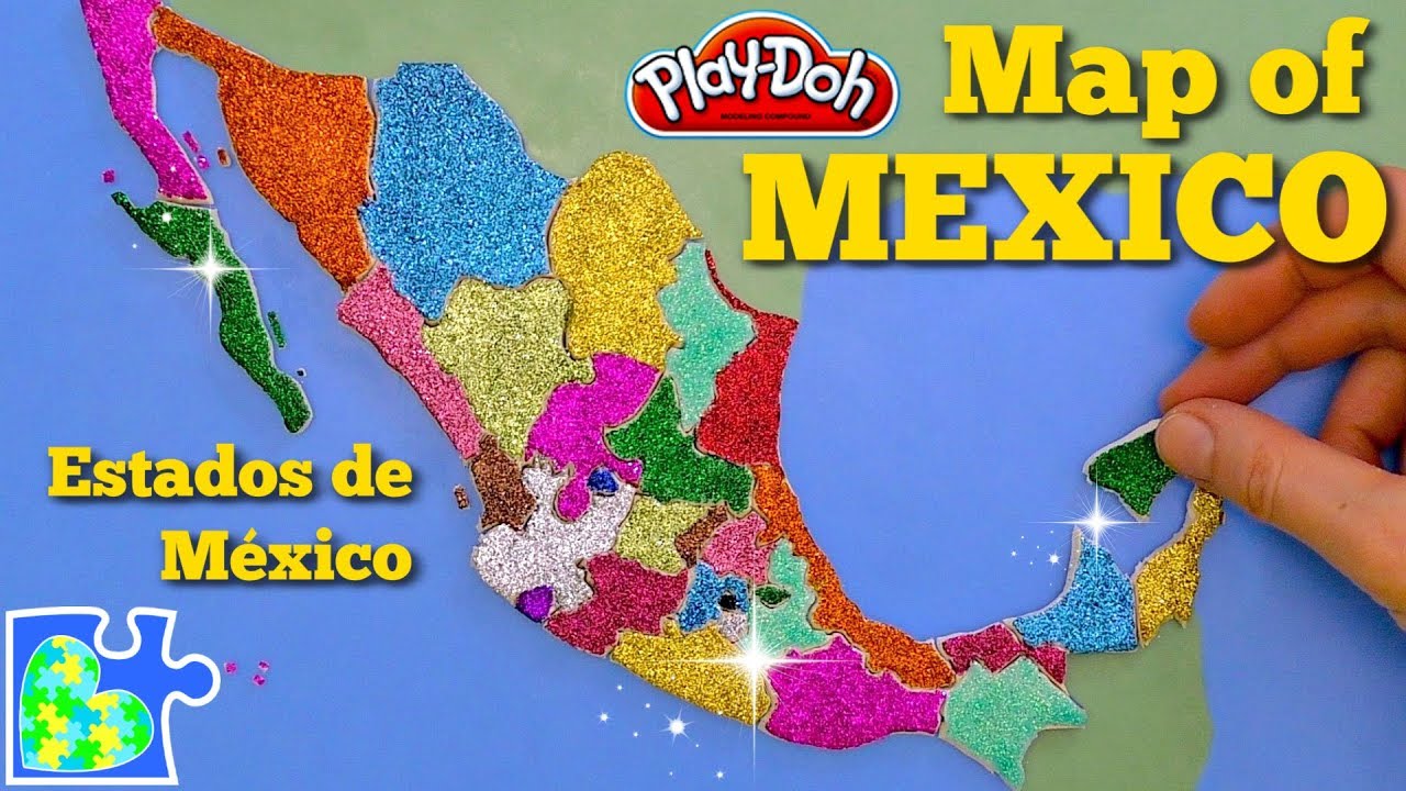 MEXICO MAP || Learn The States Of Mexico! || Play-Doh Map! || ESTADOS ...