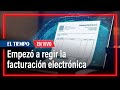 Empezó a regir la facturación electrónica: quiénes deben entregarla y sanciones por no hacerla