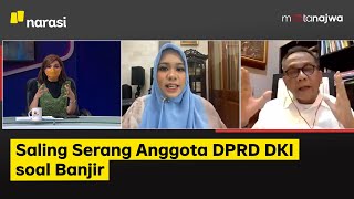 Sengkarut Banjir Ibu Kota: Saling Serang Anggota DPRD DKI soal Banjir (Part 3) | Mata Najwa