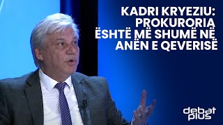 Kadri Kryeziu: Prokuroria është më shumë në anën e qeverisë