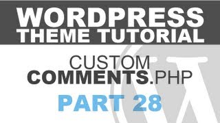 Responsive Wordpress Theme Tutorial - Part 28 - COMMENTS.PHP