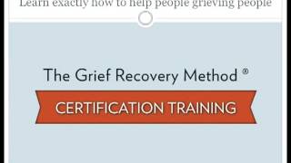 The Grief Recovery Method Certification Training Webinar