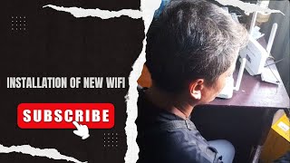 INSTALLATION OF NEW WIFI