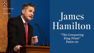 James Hamilton | "The Conquering King-Priest"