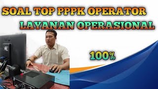 Hots Soal PPPK 2024 Operator Layanan Operasional Semua Formasi