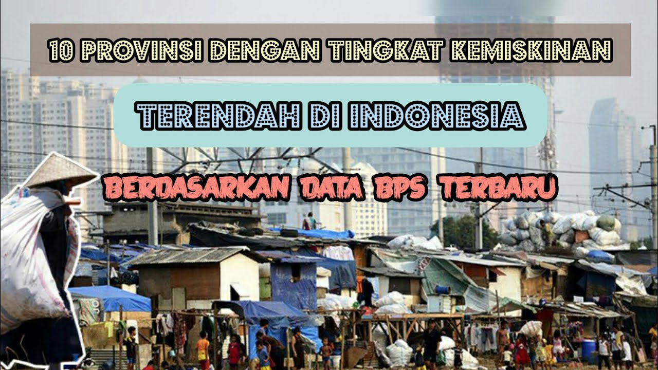 List Provinsi Dengan Tingkat Kemiskinan Terendah Di Indonesia Menurut ...