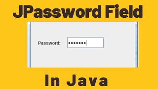 JPasswordField in swing | Java | Swing