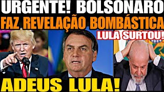 ADEUS LULA!! BOLSONARO FAZ REVELAÇÃO BOMBÁSTICA QUE ABALOU AS ESTRUTURAS DE BRASÍLIA APÓS VITÓRIA DE